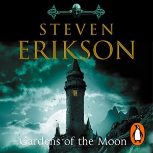 Gardens of the Moon: The Malazan Book of the Fallen 1